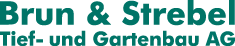 Brun & Strebel Tief- und Gartenbau AG Logo